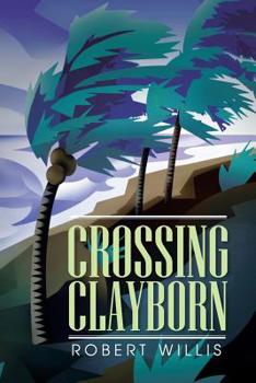 Paperback Crossing Clayborn Book