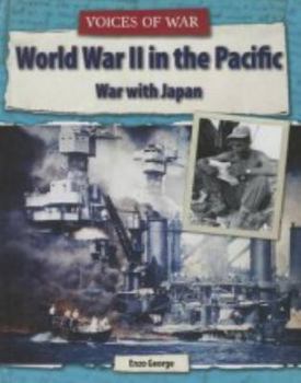 World War II in the Pacific: War with Japan - Book  of the Voices of War