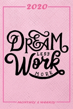 Paperback Set My 2020 Goals - Weekly and Monthly Planner: Dream Less Work More - January 1, 2020 - December 31, 2020 - Monthly Vision Board - Goal Setting and A Book
