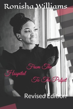 Paperback From The Hospital To The Pulpit: Revised Edition Book