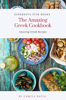 Paperback The Amazing Greek Cookbook: The Amazing Greek Recipes Book