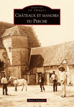 Paperback Châteaux et manoirs du Perche [French] Book