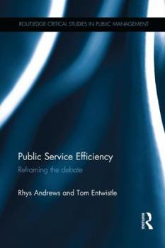 Paperback Public Service Efficiency: Reframing the Debate Book