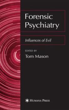 Paperback Forensic Psychiatry: Influences of Evil Book