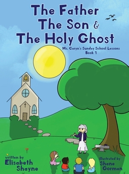 Hardcover The Father The Son & The Holy Ghost Book