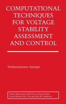 Hardcover Computational Techniques for Voltage Stability Assessment and Control Book