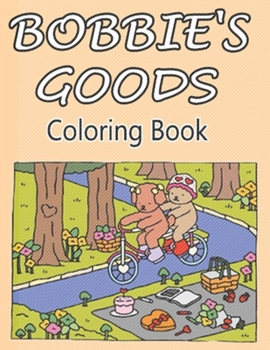 Bobbie's Colorful Goods Discovery: Pleasurable and straightforward illustrations with striking lines for convenient coloring.