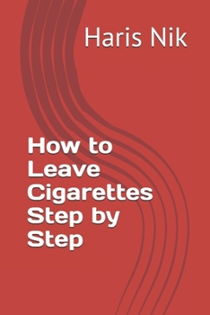 Paperback How to Leave Cigarettes Step by Step Book
