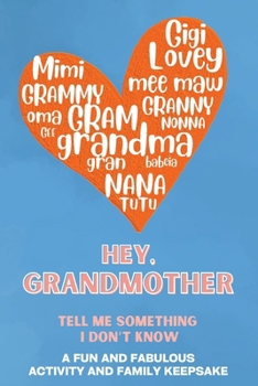 Hey, Grandmother! Tell Me Something I Don’t Know