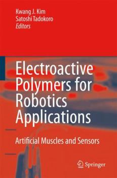 Paperback Electroactive Polymers for Robotic Applications: Artificial Muscles and Sensors Book