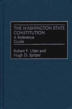 Hardcover The Washington State Constitution: A Reference Guide Book