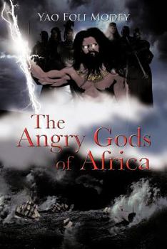 Paperback The Angry Gods of Africa Book