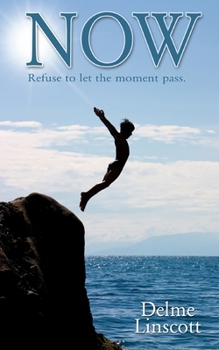 Paperback Now: Refuse to let the moment pass Book
