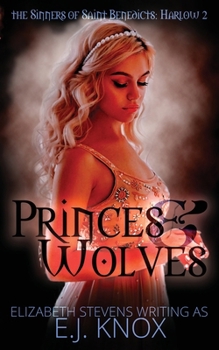 Paperback Princes & Wolves: Harlow trilogy Book