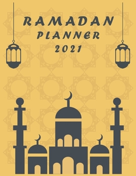 Paperback Ramadan Planner 2021: 30 Days Ramadan Goals Setting: Daily Planner: Fasting, Prayer, Quran, Du'a, Actions Book
