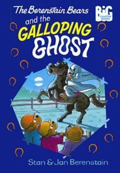 The Berenstain Bears and the Galloping Ghost - Book  of the Berenstain Bears