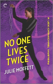 No One Lives Twice - Book #1 of the Lexi Carmichael Mystery