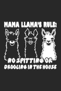 Mama Llama's Rule: Llama Alapaca Notebook Blank Line Animal Journal Lined with Lines 6x9 120 Pages Checklist Record Book Funny Take Notes Planner ... Gift for Llama Alapaca Lover Women Girls