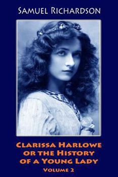 Paperback Clarissa Harlowe or the History of a Young Lady. Volume 2 Book