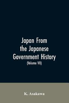 Paperback Japan From the Japanese Government History (Volume VII) Book