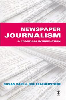 Paperback Newspaper Journalism: A Practical Introduction Book