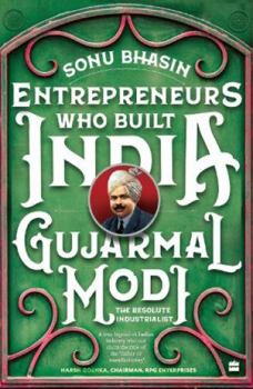 Paperback Gujarmal Modi: The Resolute Industrialist Book