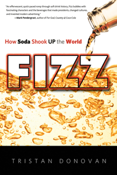 Paperback Fizz: How Soda Shook Up the World Book