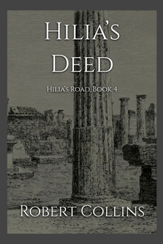 Hilia's Deed (Hilia's Road)