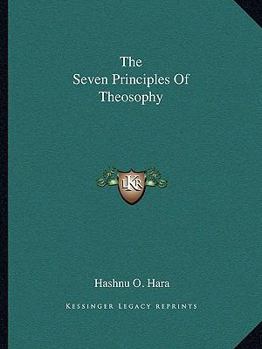 Paperback The Seven Principles Of Theosophy Book