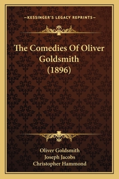 Paperback The Comedies Of Oliver Goldsmith (1896) Book