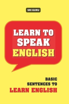 Paperback Learn to Speak English: Basic Sentence to Learn English Book