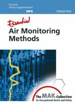 Hardcover Essential Air Monitoring Methods: From The MAK-Collection for Occupational Health And Safety Book