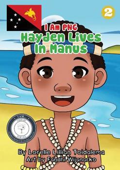 Paperback Hayden Lives In Manus: I Am PNG Book