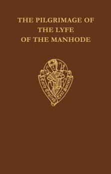 Hardcover The Pilgrimage of the Lyfe of the Manhode Book