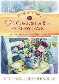 Hardcover Come Sit Awhile: The Comfort of Rest and Reassurance Book