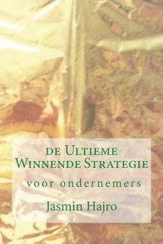 Paperback de Ultieme Winnende Strategie, voor ondernemers [Dutch] Book