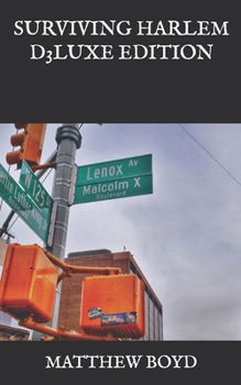 Paperback Surviving Harlem D3luxe Edition Book