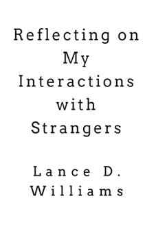 Paperback Reflecting on My Interactions with Strangers Book