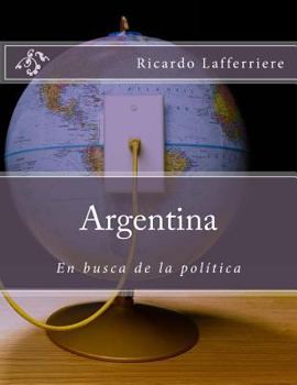 Paperback Argentina: : En busca de la política [Spanish] Book