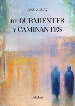 Paperback De Durmientes y Caminantes [Spanish] Book