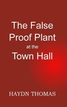 The False Proof Plant at the Town Hall, 8th edition
