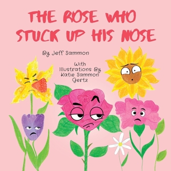 Paperback The Rose Who Stuck Up His Nose Book