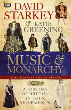 Paperback David Starkey's Music and Monarchy Book