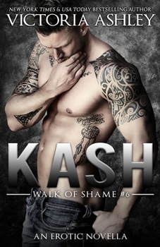 Paperback Kash (Walk of Shame #6) Book