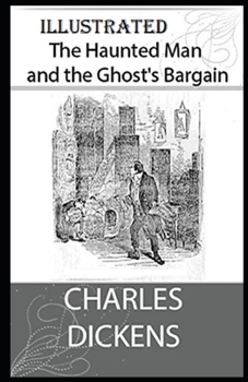 Paperback The Haunted Man and the Ghost's Bargain Illustrated Book