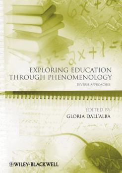 Paperback Exploring Education Through Phenomenology: Diverse Approaches Book