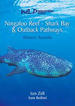 Paperback Ningaloo Reef -- Shark Bay & Outback Pathways (Wild Discovery Guide) Book