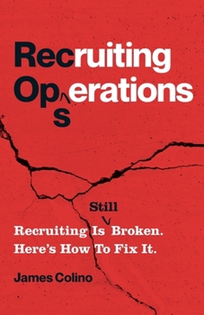 Paperback RecOps: Recruiting Is (Still) Broken. Here's How to Fix It. Book