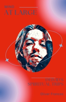 Paperback Mind at Large: Deivid's spiritual trips Book