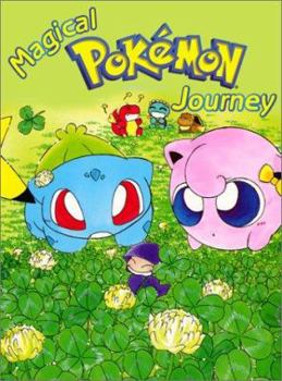 Magical Pokemon Journey, Volume 2: Pokemon Matchmakers - Book #2 of the Magical Pokemon Journey